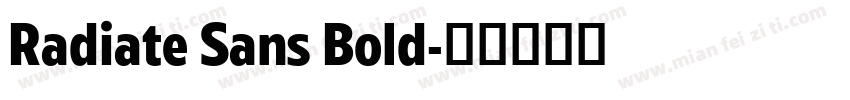 Radiate Sans Bold字体转换